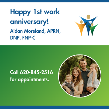 Picture of a young married couple with their two toddlers. Happy 1st work anniversary! Aidan Moreland, APRN, DNP, FNP-C. Call 620-845-2516